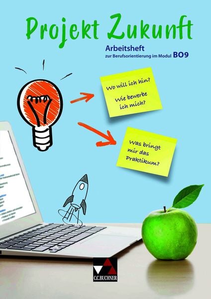 Produktbild: Projekt Zukunft / Arbeitsheft zur Berufsorientierung im Modul BO9