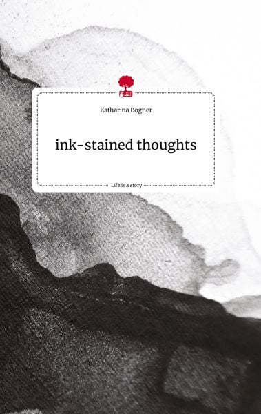 Produktbild: Ink-stained thoughts. Life is a Story - story.one