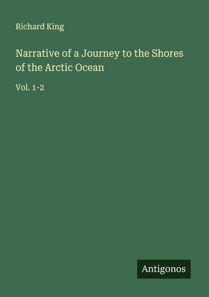 Produktbild: Narrative of a Journey to the Shores of the Arctic Ocean