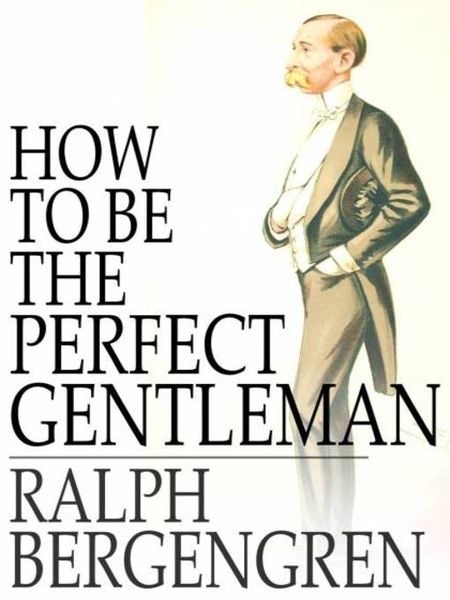 Produktbild: How to Be the Perfect Gentleman