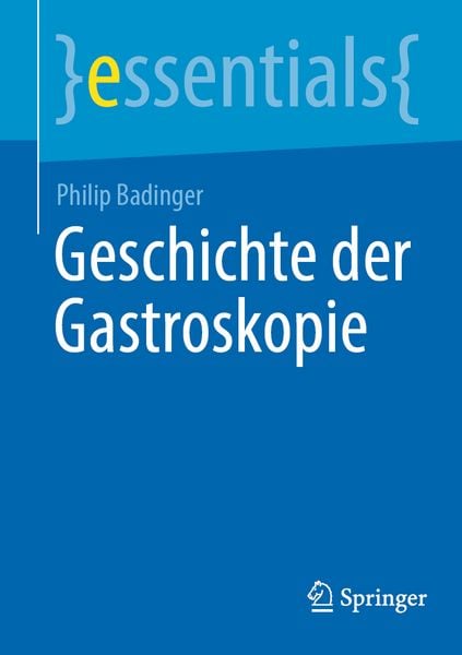 Produktbild: Geschichte der Gastroskopie