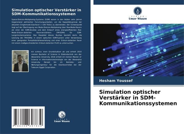 Simulation optischer Verstärker in SDM-Kommunikationssystemen, Taschenbuch von Hesham Youssef, Verlag Unser Wissen, 9786208697839