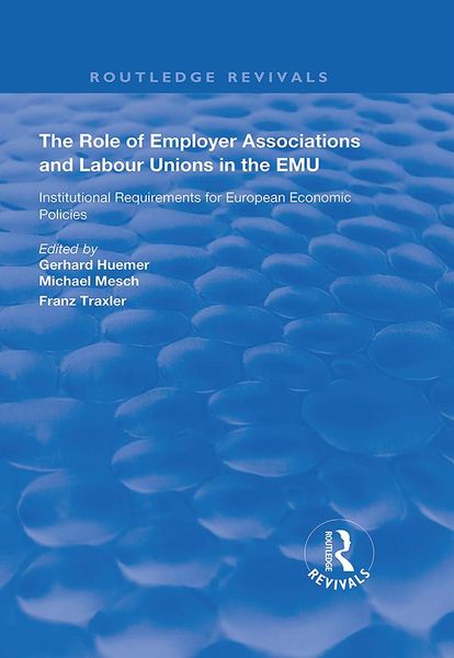 Produktbild: The Role of Employer Associations and Labour Unions in the EMU