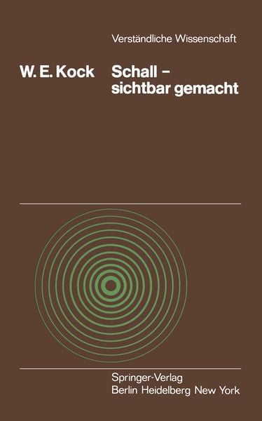 Schall — sichtbar gemacht, Taschenbuch von W.E. Kock, Springer Berlin, 978-3-540-06629-3