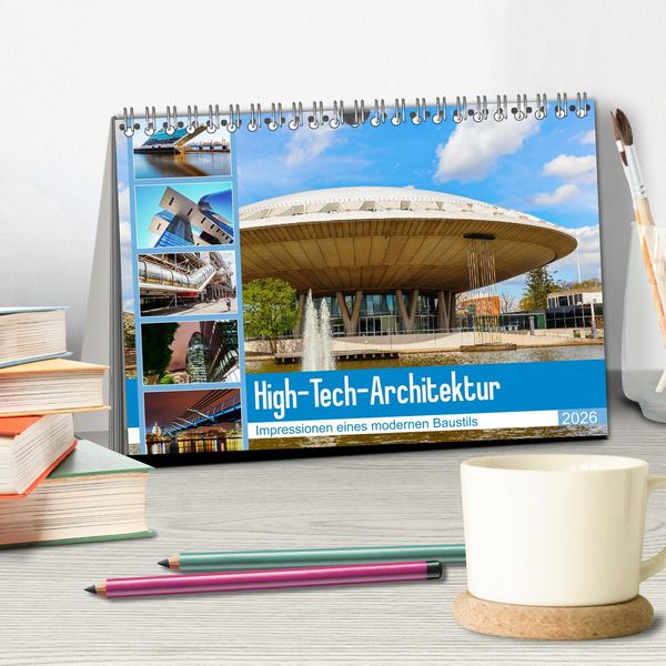 Produktbild: High-Tech-Architektur - Impressionen eines modernen Baustils (Tischkalender 2026 DIN A5 quer), CALVENDO Monatskalender