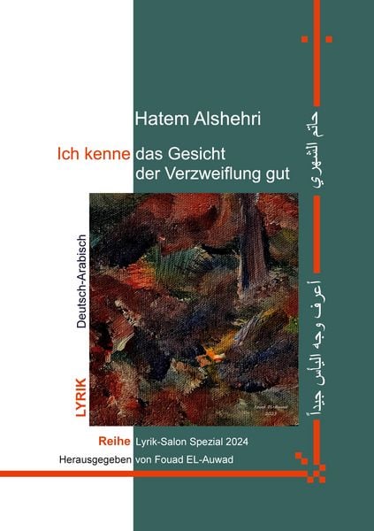 Ich kenne das Gesicht der Verzweiflung gut, Taschenbuch von Hatem Alshehri, BoD – Books on Demand, 9783759704955