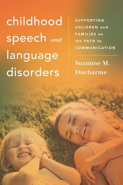 Produktbild: DuCharme, S: Childhood Speech and Language Disorders