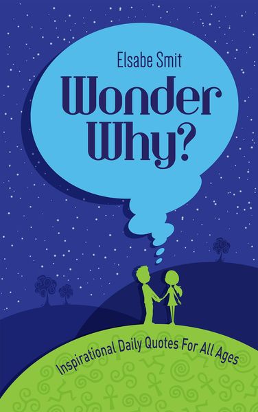 Produktbild: Wonder Why? Inspirational Daily Quotes for All Ages