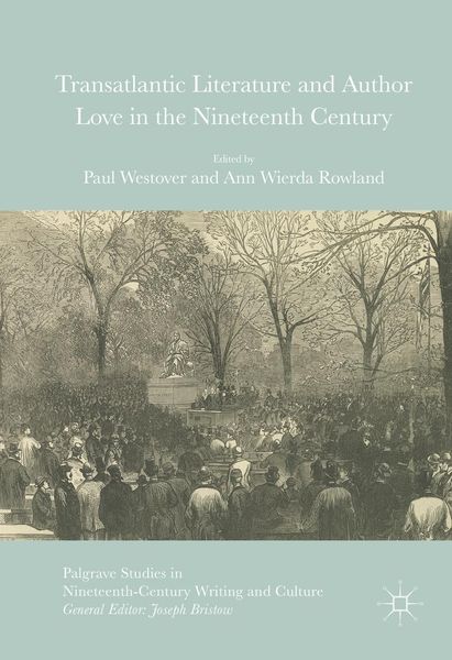 Produktbild: Transatlantic Literature and Author Love in the Nineteenth Century