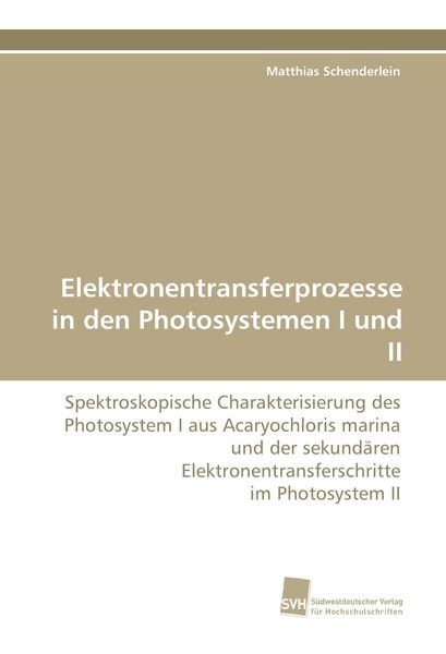 Produktbild: Elektronentransferprozesse in den Photosystemen I und II