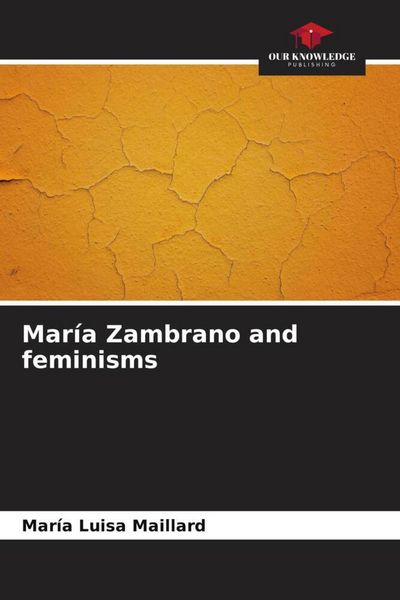 Produktbild: Mar&iacute;a Zambrano and feminisms