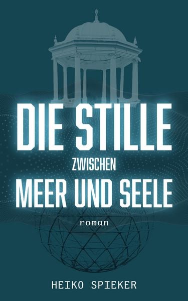 Produktbild: Die Stille zwischen Meer und Seele