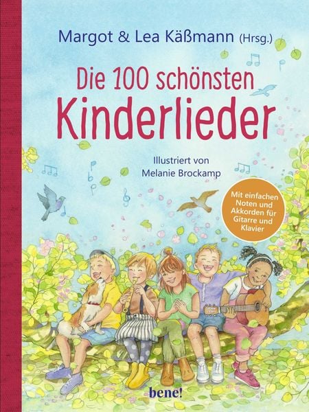 Die 100 schönsten Kinderlieder - Mit einfachen Noten und Akkorden für Gitarre und Klavier, Gebundene Ausgabe von , Bene!, 9783963401275