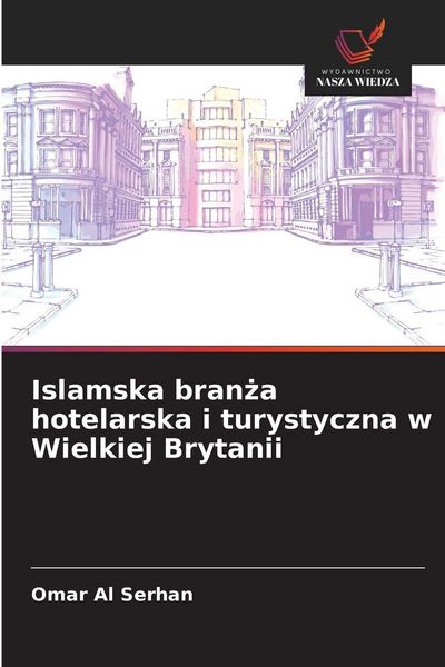 Produktbild: Islamska bran&iquest;a hotelarska i turystyczna w Wielkiej Brytanii
