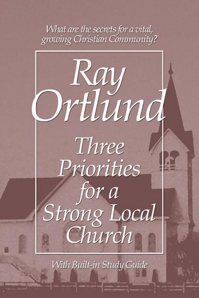 Produktbild: Three Priorities for a Strong Local Church