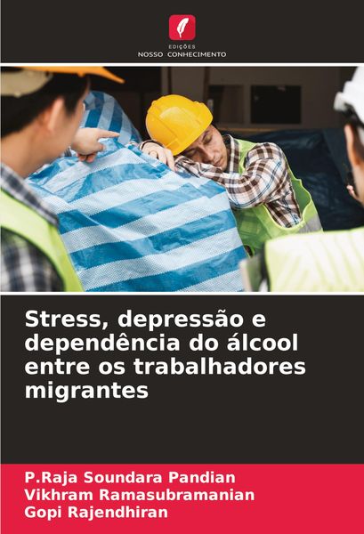 Produktbild: Stress, depress&atilde;o e depend&ecirc;ncia do &aacute;lcool entre os trabalhadores migrantes