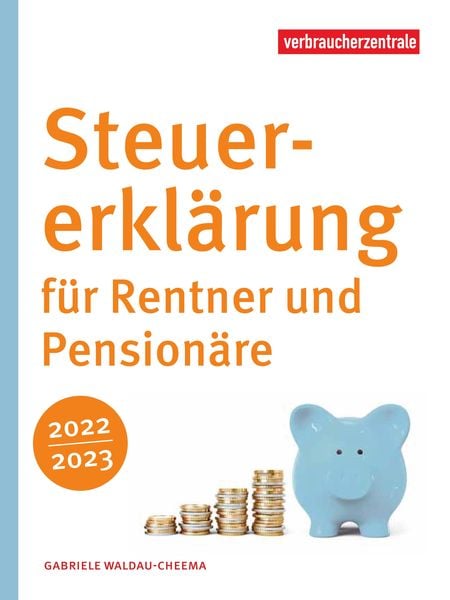 Produktbild: Steuererkl&auml;rung f&uuml;r Rentner und Pension&auml;re 2022/2023