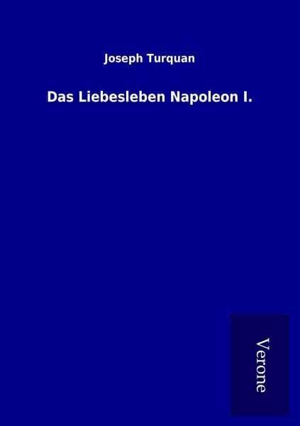 Produktbild: Das Liebesleben Napoleon I.