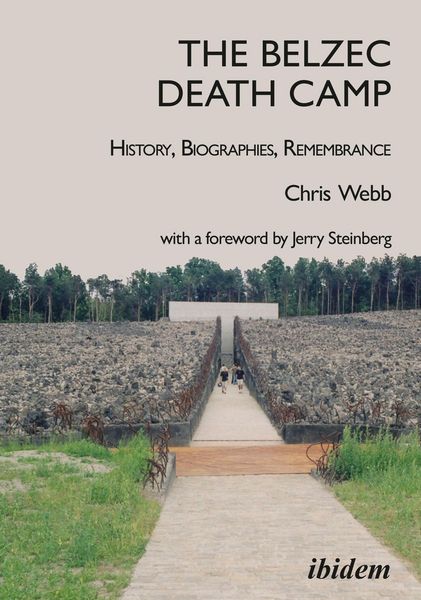Produktbild: The Belzec Death Camp: History, Biographies, Remembrance