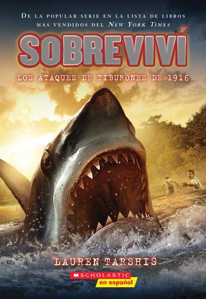 Produktbild: Sobreviv&iacute; Los Ataques de Tiburones de 1916 (I Survived the Shark Attacks of 1916)