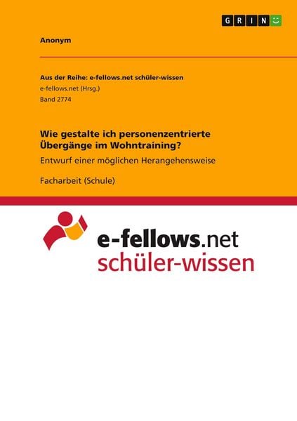 Produktbild: Wie gestalte ich personenzentrierte &Uuml;berg&auml;nge im Wohntraining?