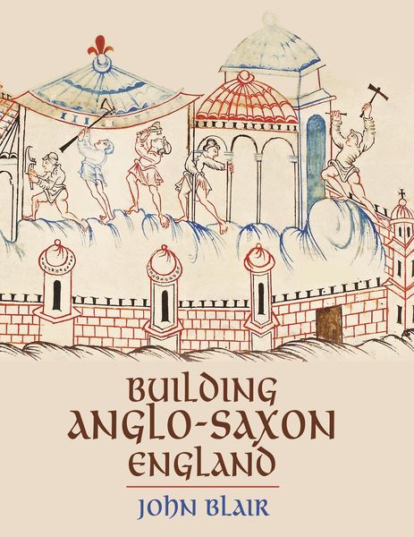 Produktbild: Building Anglo-Saxon England