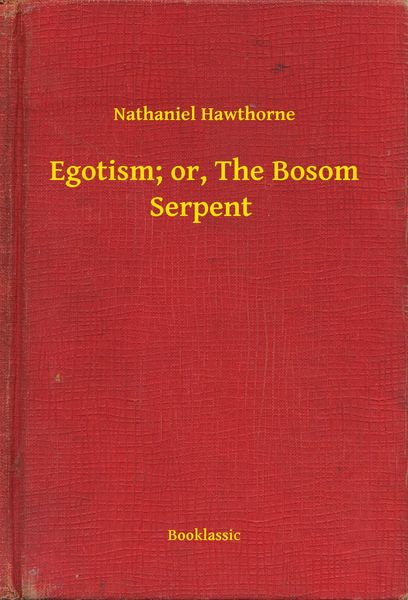 Produktbild: Egotism; or, The Bosom Serpent