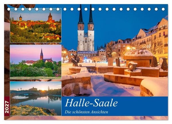 Produktbild: Halle-Saale - Die sch&ouml;nsten Ansichten (Tischkalender 2027 DIN A5 quer), CALVENDO Monatskalender