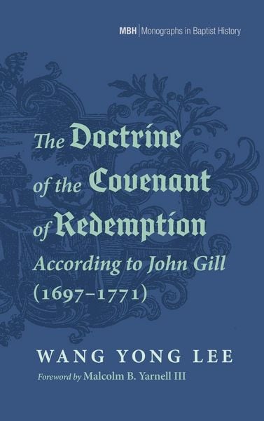 Produktbild: The Doctrine of the Covenant of Redemption According to John Gill (1697-1771)