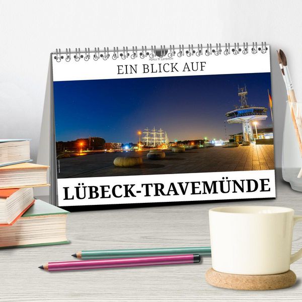 Produktbild: Ein Blick auf L&uuml;beck-Travem&uuml;nde (Tischkalender 2026 DIN A5 quer), CALVENDO Monatskalender