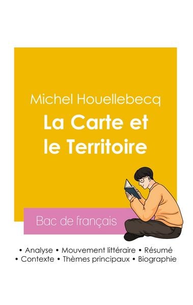 Produktbild: R&eacute;ussir son Bac de fran&ccedil;ais 2026 : Analyse du roman La Carte et le Territoire de Michel Houellebecq