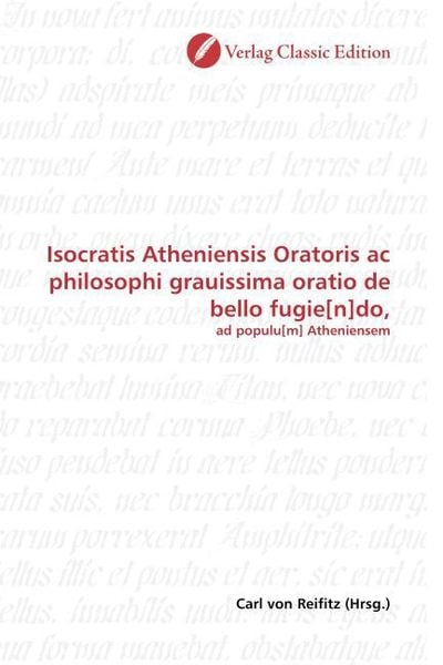 Isocratis Atheniensis Oratoris ac philosophi grauissima orat, Taschenbuch von Carl Reifitz, Classic Edition, 9783869324500