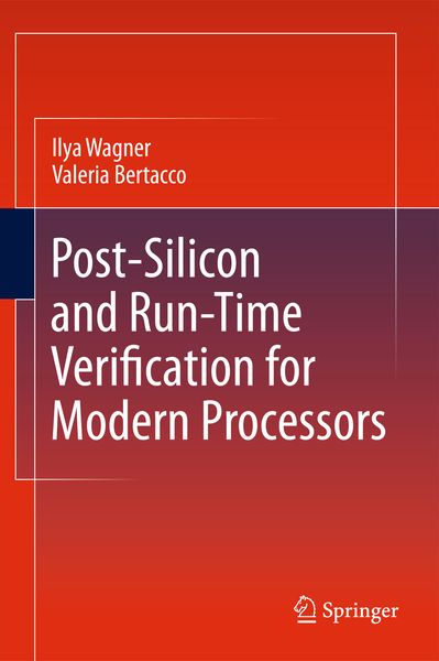 Produktbild: Post-Silicon and Runtime Verification for Modern Processors