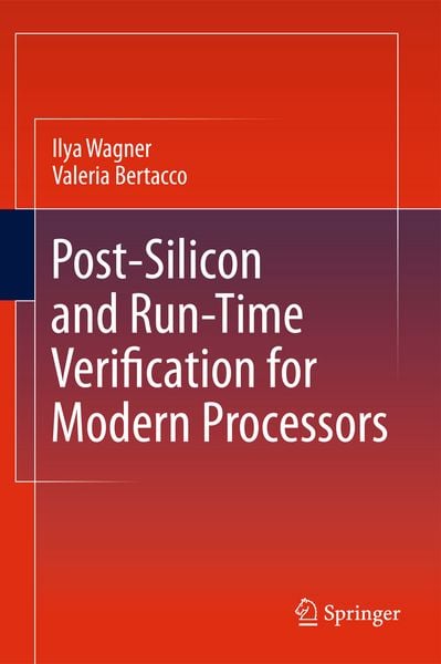 Produktbild: Post-Silicon and Runtime Verification for Modern Processors