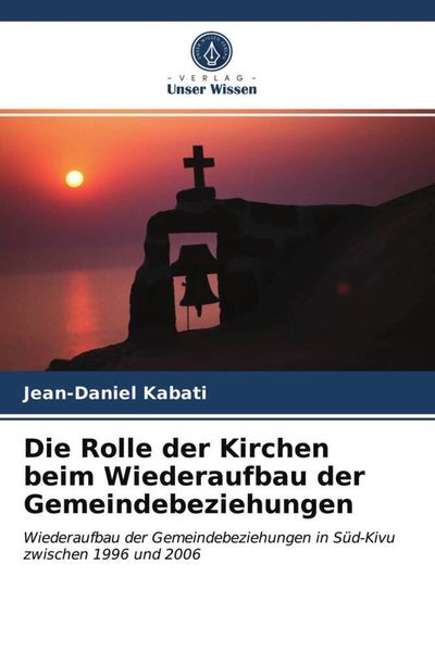 Produktbild: Die Rolle der Kirchen beim Wiederaufbau der Gemeindebeziehungen