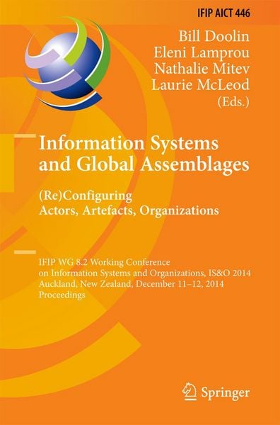 Produktbild: Information Systems and Global Assemblages: (Re)configuring Actors, Artefacts, Organizations