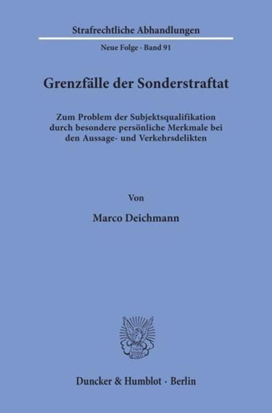 Grenzfälle der Sonderstraftat., Taschenbuch von Marco Deichmann, Duncker & Humblot, 9783428080656