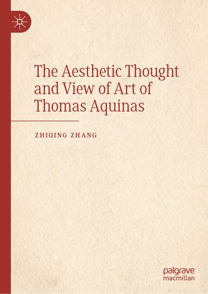 Produktbild: The Aesthetic Thought and View of Art of Thomas Aquinas