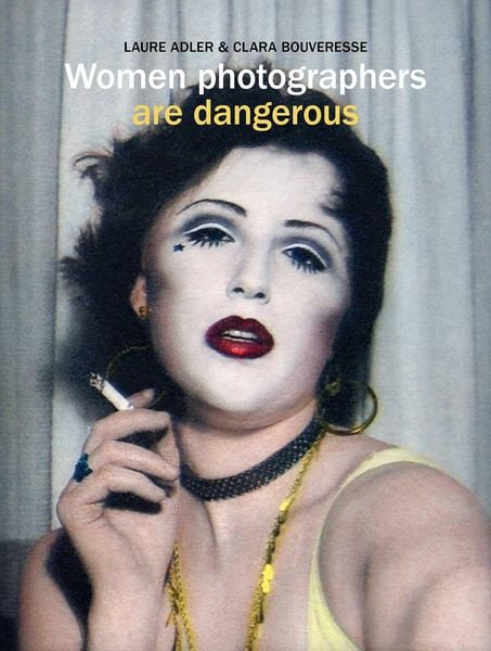 Produktbild: Women Photographers are Dangerous
