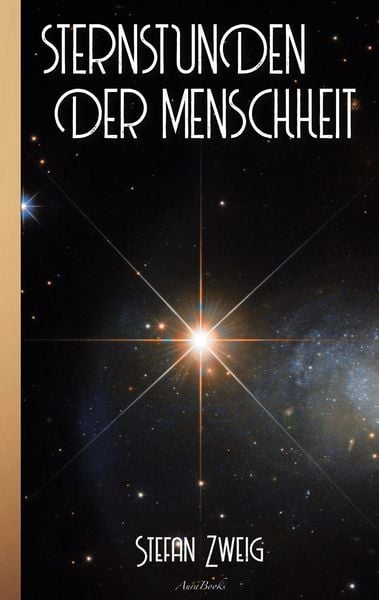 Produktbild: Stefan Zweig: Sternstunden der Menschheit