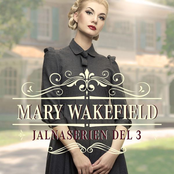 Produktbild: Mary Wakefield - Jalna 3