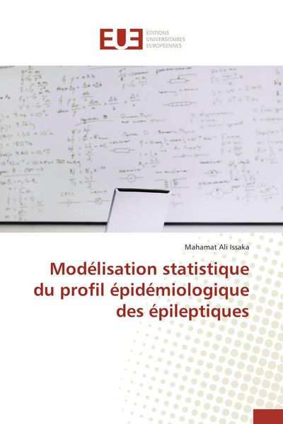 Produktbild: Mod&eacute;lisation statistique du profil &eacute;pid&eacute;miologique des &eacute;pileptiques