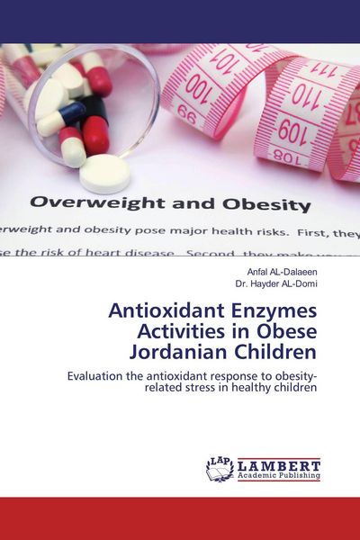 Produktbild: Antioxidant Enzymes Activities in Obese Jordanian Children
