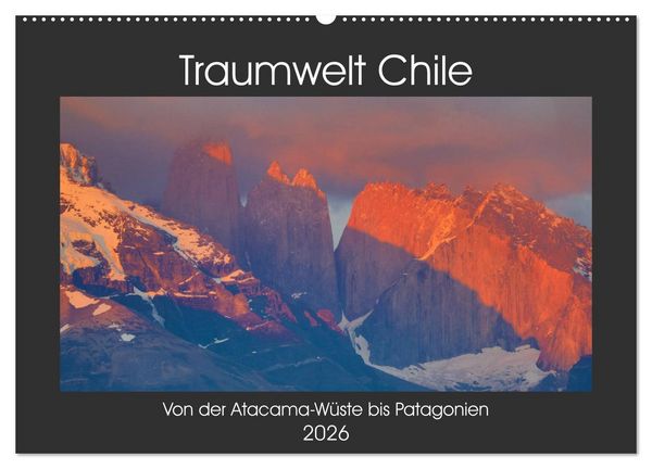 Produktbild: Traumwelt Chile (Wandkalender 2026 DIN A2 quer), CALVENDO Monatskalender