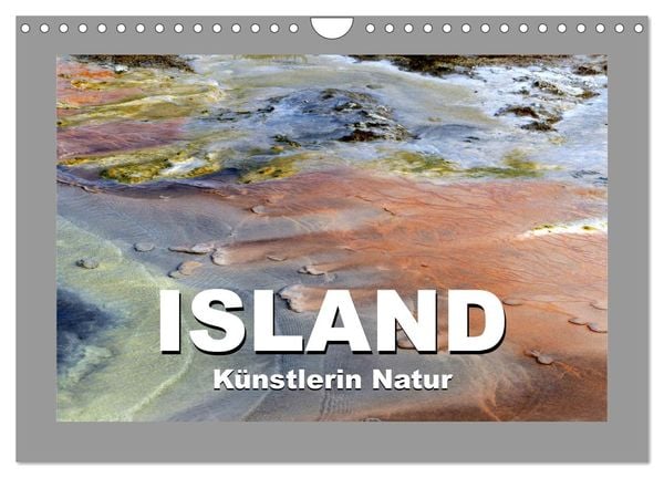 Island – Künstlerin Natur (Wandkalender 2025 DIN A4 quer), CALVENDO Monatskalender