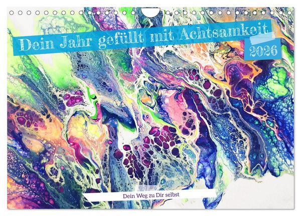 Dein Jahr gefüllt mit Achtsamkeit (Wandkalender 2026 DIN A4 quer), CALVENDO Monatskalender
