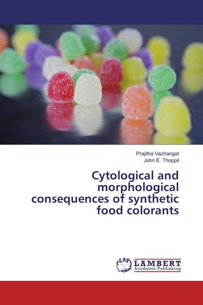 Produktbild: Cytological and morphological consequences of synthetic food colorants