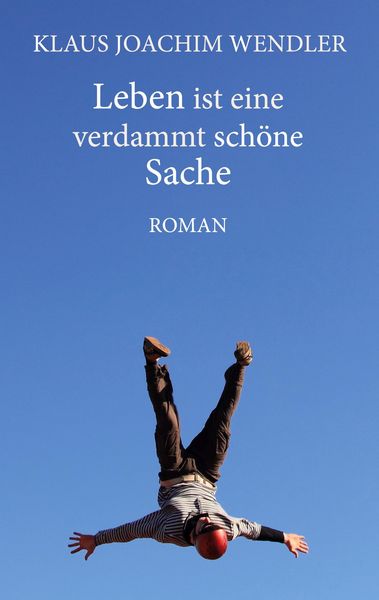 Produktbild: Leben ist eine verdammt sch&ouml;ne Sache