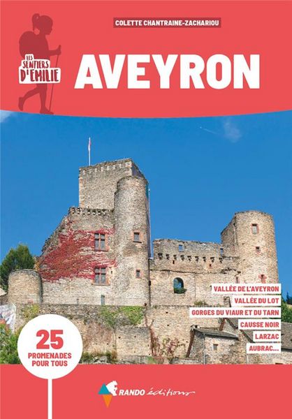 Produktbild: Les sentiers d'Emilie en Aveyron : 25 promenades pour tous