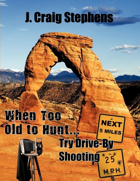 Produktbild: When Too Old to Hunt... Try Drive-by Shooting